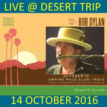 Dylan 2016 10 14 Desert Trip